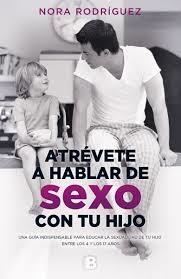 ATRÉVETE A HABLAR DE SEXO CON TU HIJO | 9788466661300 | RODRÍGUEZ, NORA | Llibreria Online de Banyoles | Comprar llibres en català i castellà online