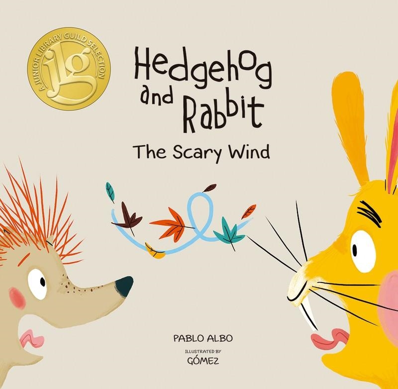 HEDGEHOG AND RABBIT. THE SCARY WIND. | 9788494597176 | PABLO ALBO/GÓMEZ | Llibreria Online de Banyoles | Comprar llibres en català i castellà online