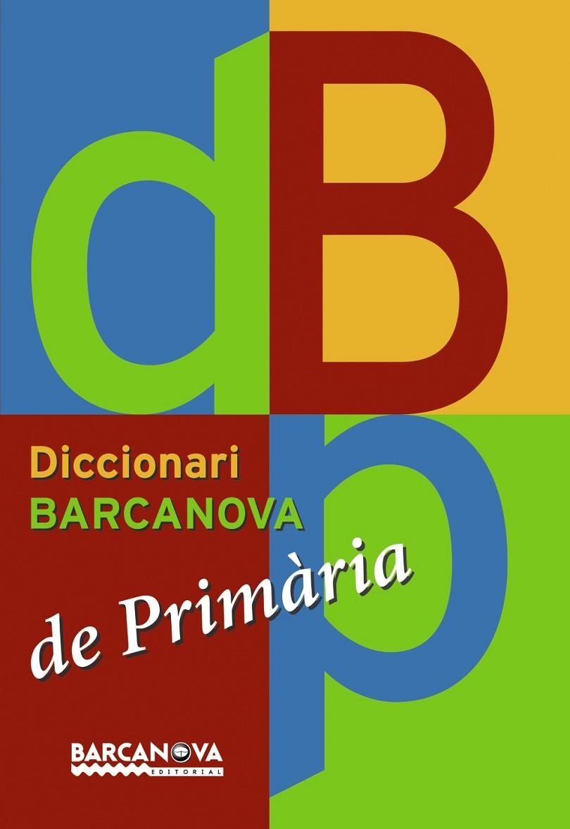 DICCIONARI BARCANOVA DE PRIMÀRIA | 9788448920661 | Llibreria Online de Banyoles | Comprar llibres en català i castellà online