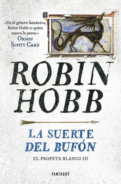 LA SUERTE DEL BUFÓN (EL PROFETA BLANCO 3) | 9788401019302 | ROBIN HOBB | Llibreria Online de Banyoles | Comprar llibres en català i castellà online