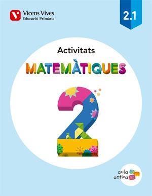 MATEMÀTIQUES 2. CATALUNYA. ACTIVITATS 1, 2 I 3 (AULA ACTIVA) | 9788468229737 | AAVV | Llibreria Online de Banyoles | Comprar llibres en català i castellà online