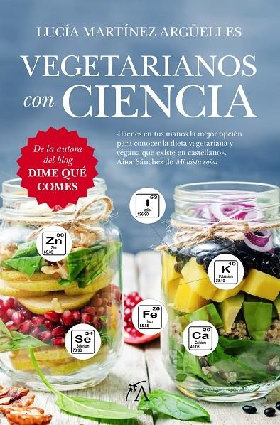 VEGETARIANOS CON CIENCIA | 9788416002603 | MARTÍNEZ ARGÜELLES, LUCÍA | Llibreria Online de Banyoles | Comprar llibres en català i castellà online