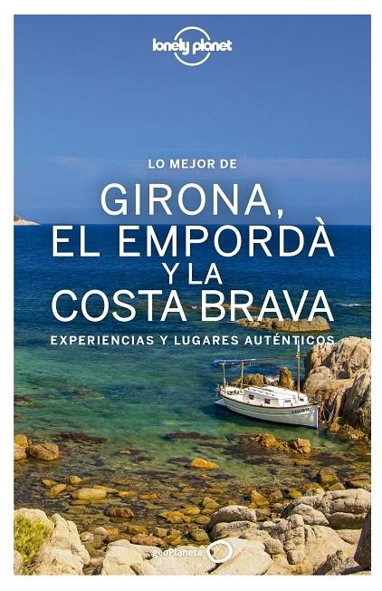 MEJOR DE GIRONA, EL EMPORDÀ Y LA COSTA BRAVA, LO | 9788408167792 | VILASECA, CARMINA/KRAUEL, JACOBO/FAÑANÀS, MIQUEL | Llibreria Online de Banyoles | Comprar llibres en català i castellà online