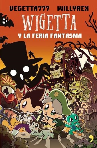 WIGETTA Y LA FERIA FANTASMA | 9788499986050 | VEGETTA777/WILLYREX | Llibreria Online de Banyoles | Comprar llibres en català i castellà online