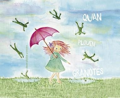 QUAN PLOUEN GRANOTES | 9788461799886 | MORENO MOTA, XIMENA/MATEU, ASSUMPTA/BLAY, PEP/GUINART, VIOLETA/ARILLAGA, DINORAH/CAZERES, CAROL/COST | Llibreria Online de Banyoles | Comprar llibres en català i castellà online