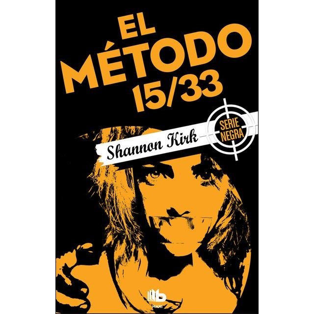 EL MÉTODO 15/33 | 9788490703908 | KIRK, SHANNON | Llibreria Online de Banyoles | Comprar llibres en català i castellà online