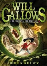 WILL GALLOWS Y EL DRAGÓN DEL TRUENO | 9788415709107 | KEILTY, DEREK | Llibreria Online de Banyoles | Comprar llibres en català i castellà online