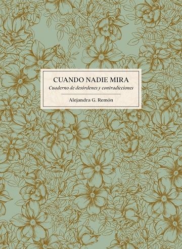 CUANDO NADIE MIRA | 9788416890224 | REMÓN, ALEJANDRA G. | Llibreria Online de Banyoles | Comprar llibres en català i castellà online