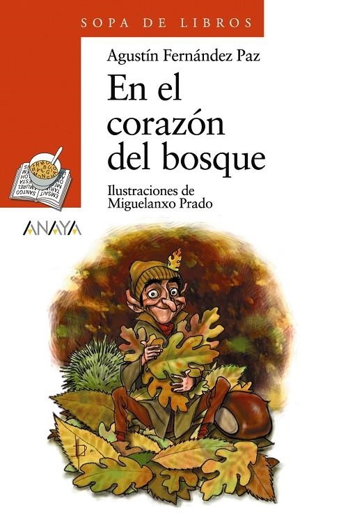 EN EL CORAZÓN DEL BOSQUE | 9788420712826 | FERNÁNDEZ PAZ, AGUSTÍN | Llibreria Online de Banyoles | Comprar llibres en català i castellà online