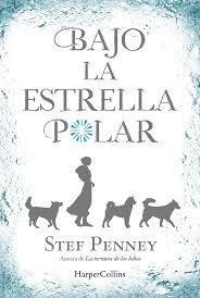 BAJO LA ESTRELLA POLAR | 9788491391746 | PENNEY, STEF | Llibreria Online de Banyoles | Comprar llibres en català i castellà online