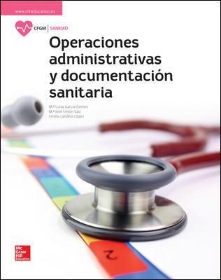 LA OPERACIONES ADMINISTRATIVAS Y DOCUMENTACION SANITARIA GM. LIBRO ALUMNO. | 9788448612023 | SIMÓN, Mª JOSÉ | Llibreria Online de Banyoles | Comprar llibres en català i castellà online