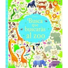 BUSCA QUE BUSCARÀS AL ZOO | 9781474940825 | USBORNE | Llibreria Online de Banyoles | Comprar llibres en català i castellà online