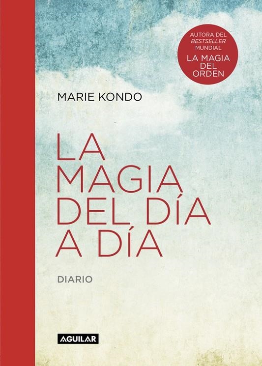 LA MAGIA DEL DÍA A DÍA (LA MAGIA DEL ORDEN) | 9788403516083 | MARIE KONDO | Llibreria Online de Banyoles | Comprar llibres en català i castellà online