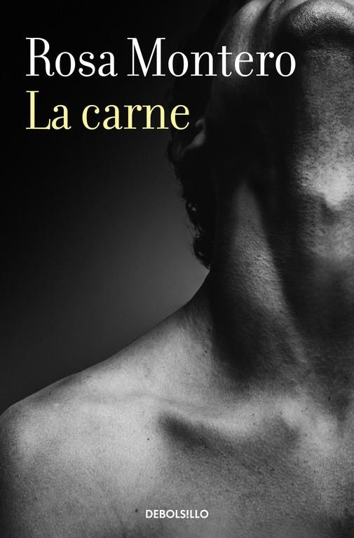 LA CARNE | 9788466337656 | ROSA MONTERO | Llibreria Online de Banyoles | Comprar llibres en català i castellà online