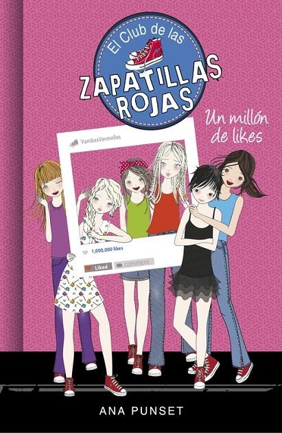 UN MILLÓN DE LIKES (EL CLUB DE LAS ZAPATILLAS ROJAS 12) | 9788490438312 | ANA PUNSET | Llibreria Online de Banyoles | Comprar llibres en català i castellà online