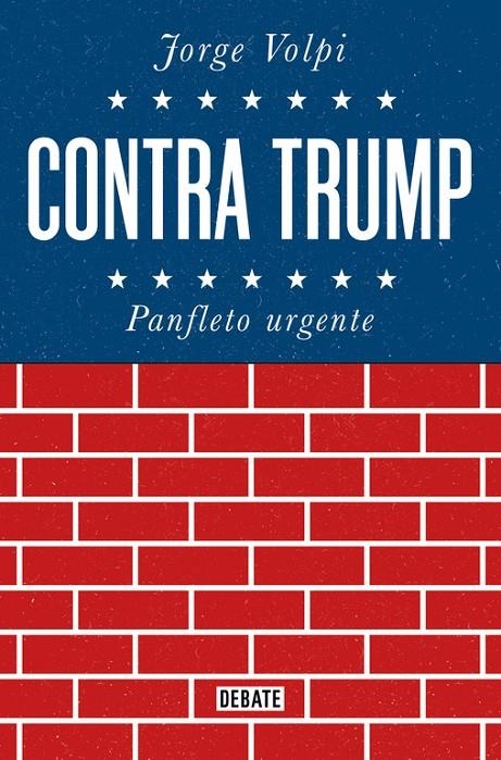 CONTRA TRUMP | 9788499928272 | JORGE VOLPI | Llibreria Online de Banyoles | Comprar llibres en català i castellà online