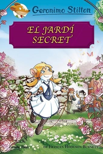 EL JARDÍ SECRET | 9788491373148 | STILTON, GERONIMO | Llibreria Online de Banyoles | Comprar llibres en català i castellà online