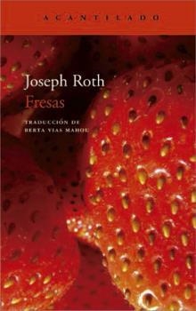 FRESAS | 9788416748563 | ROTH, JOSEPH | Llibreria L'Altell - Llibreria Online de Banyoles | Comprar llibres en català i castellà online - Llibreria de Girona