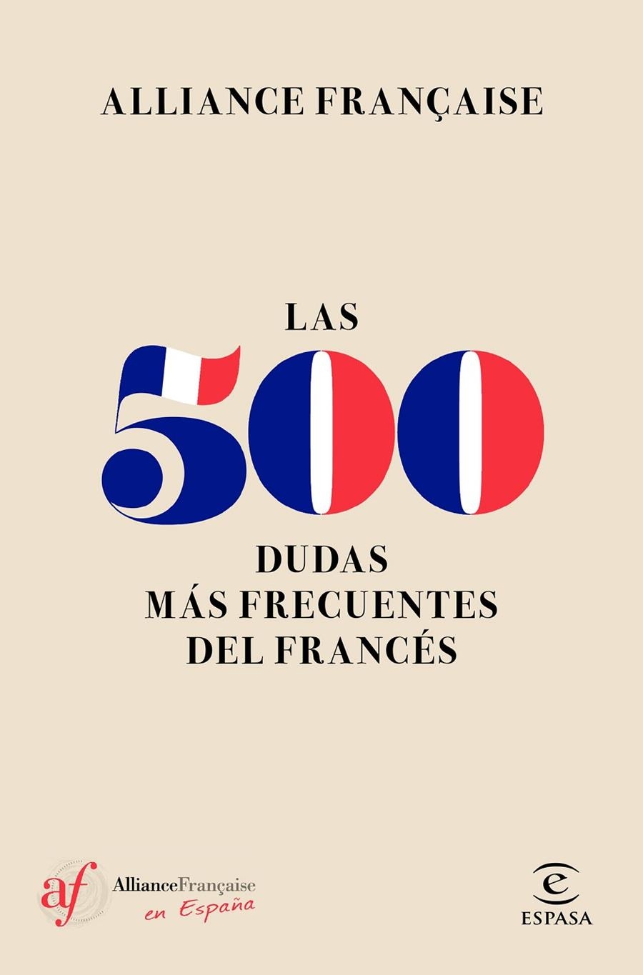 500 DUDAS MÁS FRECUENTES DEL FRANCÉS, LAS | 9788467050493 | ALLIANCE FRANÇAISE | Llibreria Online de Banyoles | Comprar llibres en català i castellà online