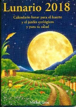 LUNARIO 2018 | 9788494135576 | GROS, MICHEL | Llibreria Online de Banyoles | Comprar llibres en català i castellà online