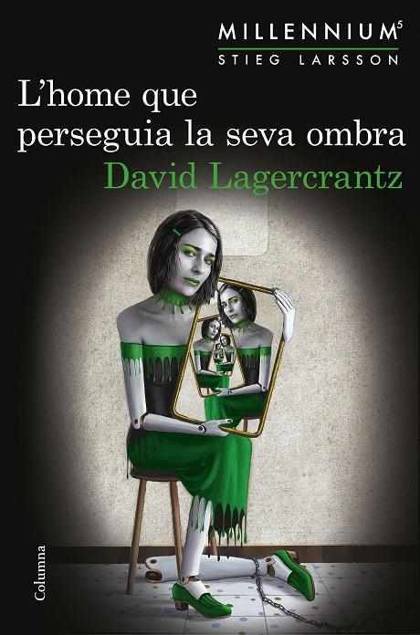 L'HOME QUE PERSEGUIA LA SEVA OMBRA | 9788466422864 | LAGERCRANTZ, DAVID | Llibreria Online de Banyoles | Comprar llibres en català i castellà online