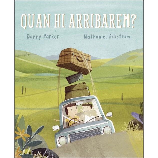 QUAN HI ARRIBAREM? | 9788415315438 | DANNY PARKER/ NATHANIEL ECKSTROM | Llibreria Online de Banyoles | Comprar llibres en català i castellà online