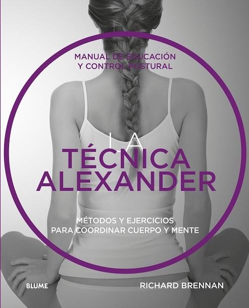 TÉCNICA ALEXANDER, LA | 9788416965373 | BRENNAN, RICHARD | Llibreria Online de Banyoles | Comprar llibres en català i castellà online