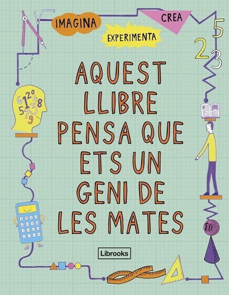 AQUEST LLIBRE PENSA QUE ETS UN GENI DE LES MATES | 9788494666841 | GOLDSMITH, MIKE | Llibreria Online de Banyoles | Comprar llibres en català i castellà online