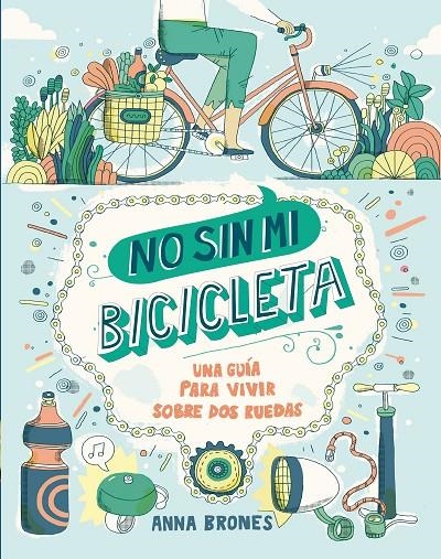 NO SIN MI BICICLETA | 9788408173922 | BRONES, ANNA | Llibreria Online de Banyoles | Comprar llibres en català i castellà online