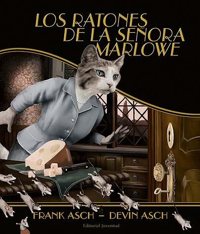 LOS RATONES DE LA SEÑORA MARLOWE | 9788426136237 | F. ASCH - D. ASCH | Llibreria Online de Banyoles | Comprar llibres en català i castellà online