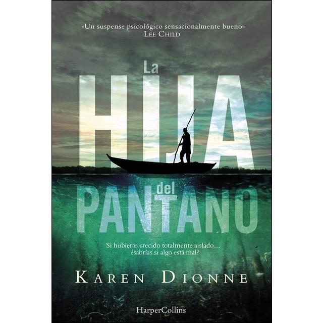 HIJA DEL PANTANO, LA | 9788491391623 | DIONNE, KAREN | Llibreria Online de Banyoles | Comprar llibres en català i castellà online