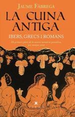 LA CUINA ANTIGA | 9788483309599 | FÀBREGA I COLOM, JAUME | Llibreria Online de Banyoles | Comprar llibres en català i castellà online