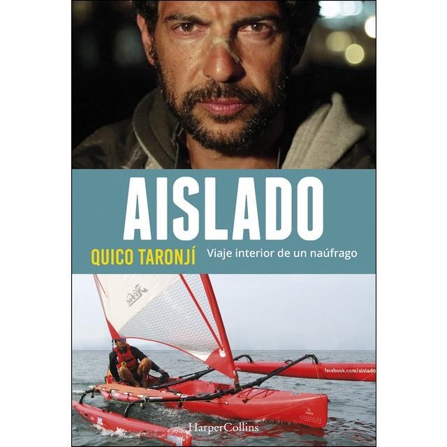 AISLADO. VIAJE INTERIOR DE UN NAÚFRAGO | 9788491391630 | TARONJÍ, QUICO | Llibreria Online de Banyoles | Comprar llibres en català i castellà online