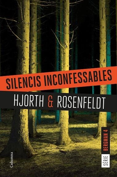 SILENCIS INCONFESSABLES | 9788466422987 | HJORTH, MICHAEL/ROSENFELDT, HANS | Llibreria L'Altell - Llibreria Online de Banyoles | Comprar llibres en català i castellà online - Llibreria de Girona