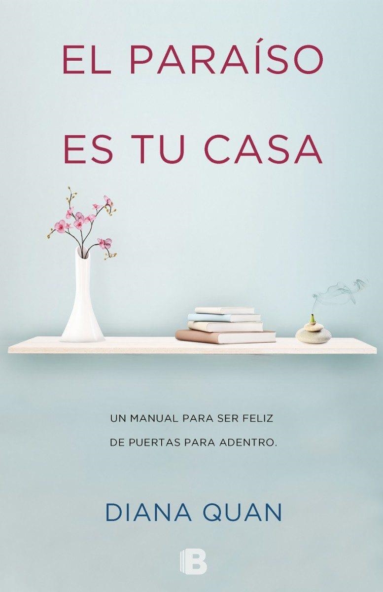 PARAÍSO ES TU CASA, EL | 9788466652919 | QUAN, DIANA | Llibreria Online de Banyoles | Comprar llibres en català i castellà online