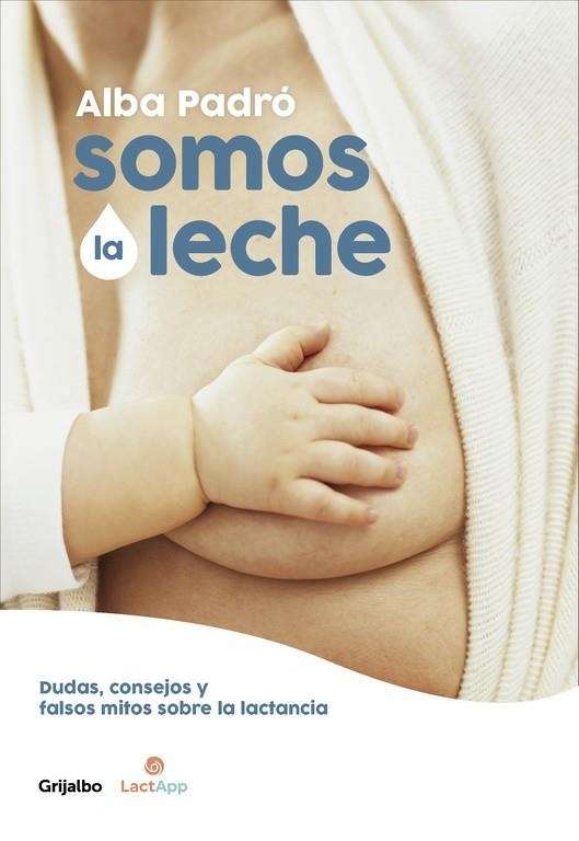 SOMOS LA LECHE | 9788416895205 | ALBA PADRÓ | Llibreria Online de Banyoles | Comprar llibres en català i castellà online