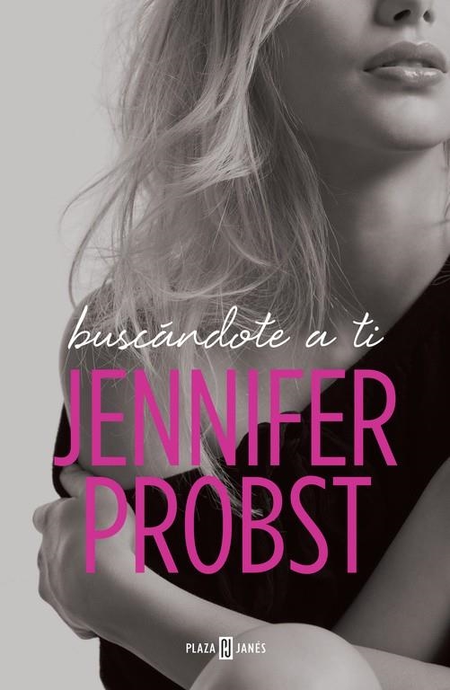 BUSCÁNDOTE A TI (EN BUSCA DE... 1) | 9788401018671 | PROBST JENNIFER  | Llibreria Online de Banyoles | Comprar llibres en català i castellà online