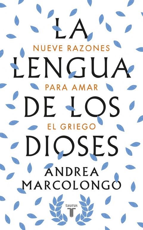 LENGUA DE LOS DIOSES, LA | 9788430618811 | ANDREA MARCOLONGO | Llibreria Online de Banyoles | Comprar llibres en català i castellà online