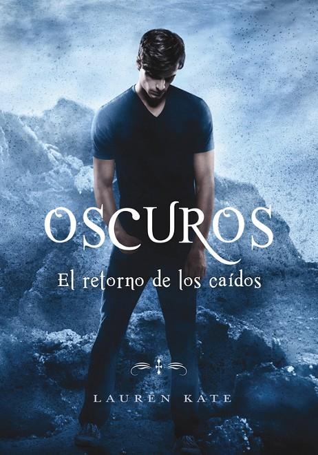 EL RETORNO DE LOS CAÍDOS (OSCUROS 6) | 9788490437872 | LAUREN KATE | Llibreria Online de Banyoles | Comprar llibres en català i castellà online