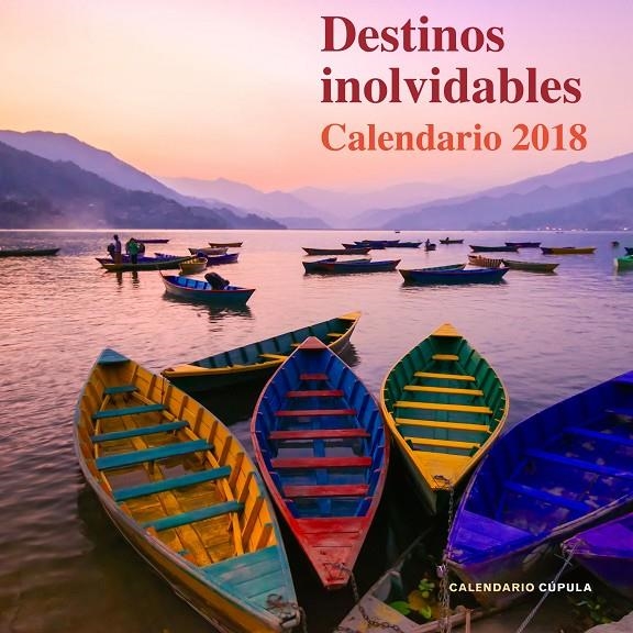 CALENDARI DESTINOS INOLVIDABLES 2018 | 9788448023485 | AA. VV. | Llibreria Online de Banyoles | Comprar llibres en català i castellà online