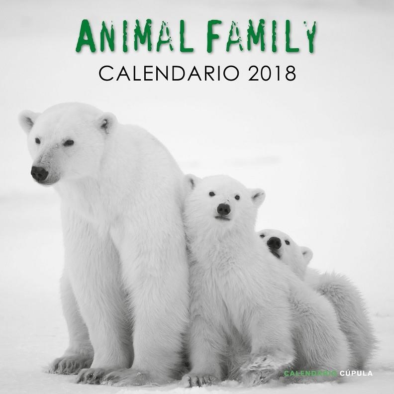 CALENDARI ANIMAL FAMILY 2018 | 9788448023584 | AA. VV. | Llibreria Online de Banyoles | Comprar llibres en català i castellà online