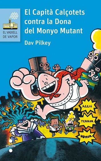 CAPITÀ CALÇOTETS CONTRA LA DONA DEL MONYO MUTANT | 9788466141642 | PILKEY, DAV | Llibreria Online de Banyoles | Comprar llibres en català i castellà online