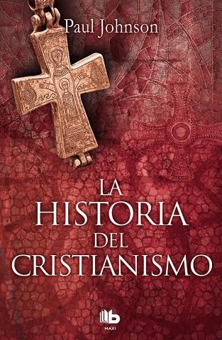 HISTORIA DEL CRISTIANISMO | 9788490704011 | JOHNSON, PAUL | Llibreria L'Altell - Llibreria Online de Banyoles | Comprar llibres en català i castellà online - Llibreria de Girona