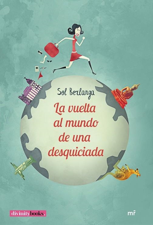 LA VUELTA AL MUNDO DE UNA DESQUICIADA | 9788427043732 | BERLANGA, SOL | Llibreria Online de Banyoles | Comprar llibres en català i castellà online