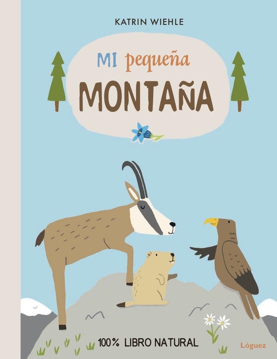 MI PEQUEÑA MONTAÑA | 9788494705205 | WIEHLE, KATRIN | Llibreria L'Altell - Llibreria Online de Banyoles | Comprar llibres en català i castellà online - Llibreria de Girona