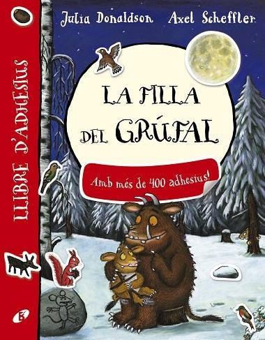 FILLA DEL GRÚFAL. LLIBRE D ' ADHESIUS, LA | 9788499068428 | DONALDSON, JULIA | Llibreria Online de Banyoles | Comprar llibres en català i castellà online