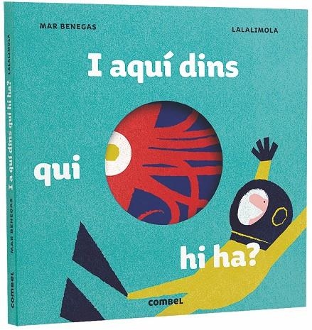 I AQUÍ DINS, QUI HI HA? | 9788491012610 | BENEGAS ORTIZ, MARÍA DEL MAR | Llibreria Online de Banyoles | Comprar llibres en català i castellà online