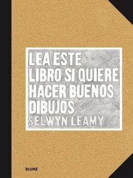 LEA ESTE LIBRO SI QUIERE HACER BUENOS DIBUJOS | 9788416965625 | LEARNY, SELWYN | Llibreria Online de Banyoles | Comprar llibres en català i castellà online