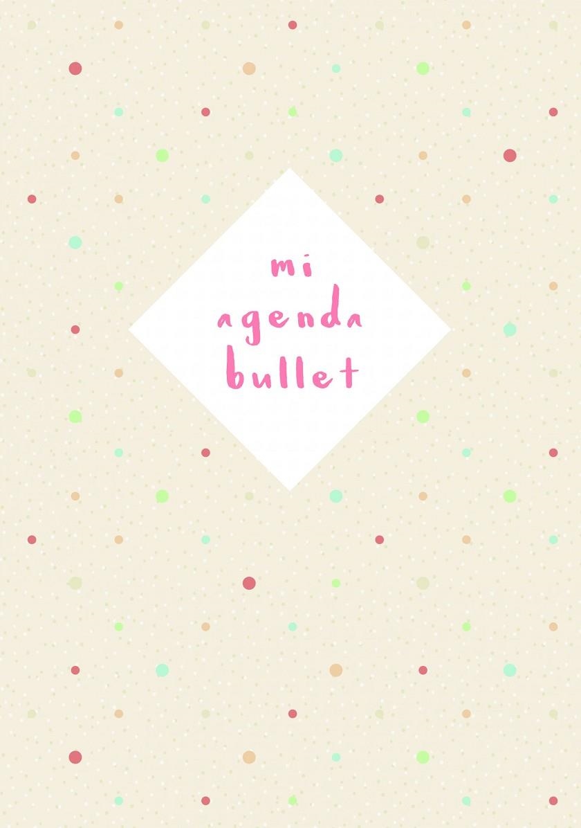 MI AGENDA BULLET | 9788448023263 | AA. VV. | Llibreria L'Altell - Llibreria Online de Banyoles | Comprar llibres en català i castellà online - Llibreria de Girona