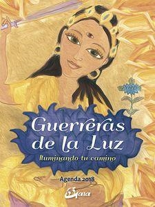 GUERRERAS DE LA LUZ - AGENDA 2018 | 9788484457084 | CABALLERO ARENAS, ELENA | Llibreria Online de Banyoles | Comprar llibres en català i castellà online